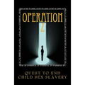 Operation Z: Operation Z One Mans Quest to End Human Sex Slavery