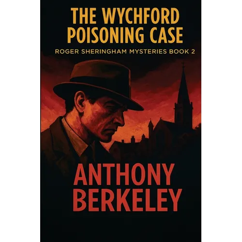 The Wychford Poisoning Case: A Positronic Book