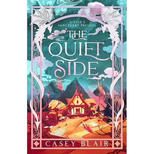The Quiet Side: A Sage's Sanctuary Prequel