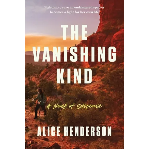 The Vanishing Kind: A Novel of Suspense