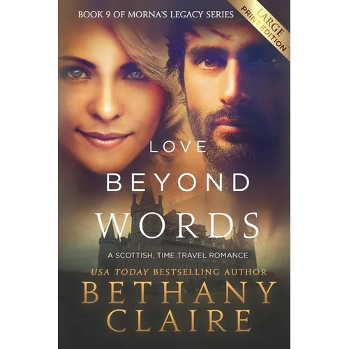 Love Beyond Words (Large Print Edition): A Scottish, Time Travel Romance