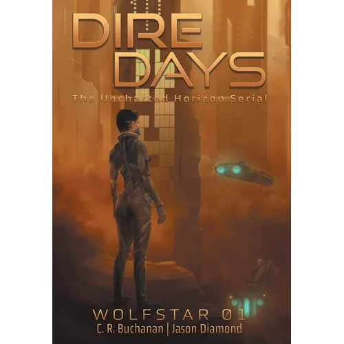 Dire Days: The Uncharted Horizon Serial