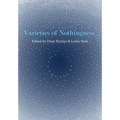 Varieties of Nothingness
