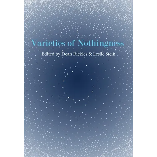 Varieties of Nothingness