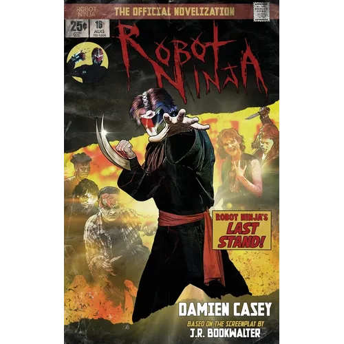 Robot Ninja: The Novelization