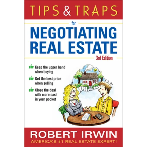 Tips & Traps for Negotiating Real Estate, Third Edition