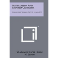 Materialism And Empirio Criticism: Collected Works Of V. I. Lenin V13