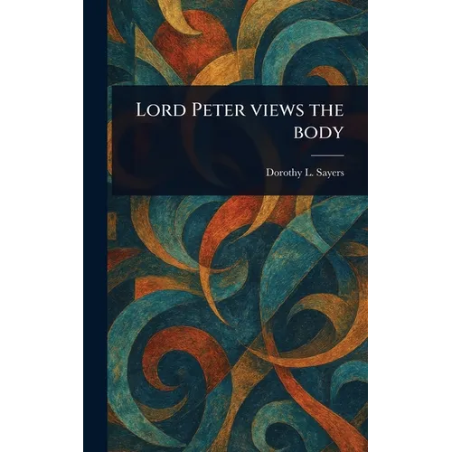 Lord Peter Views the Body