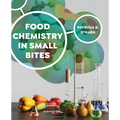 Food Chemistry in Small Bites