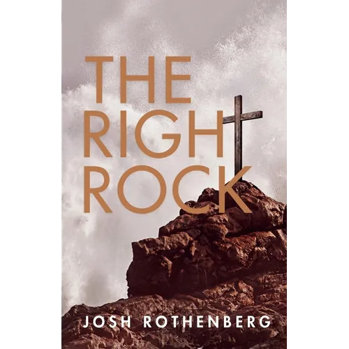 The Right Rock: A 100 Day Devotional
