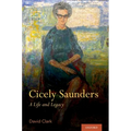 Cicely Saunders: A Life and Legacy