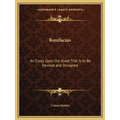 Bonifacius: An Essay Upon the Good That Is to Be Devised and Designed