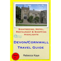 Devon & Cornwall Travel Guide: Sightseeing, Hotel, Restaurant & Shopping Highlights