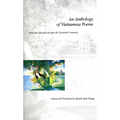 An Anthology of Vietnamese Poems: From the Eleventh Through the Twentieth Centuries