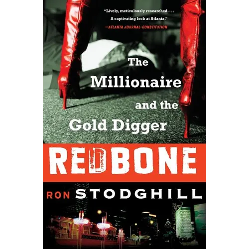 Redbone: The Millionaire and the Gold Digger