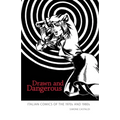 Drawn and Dangerous: Italian Comics of the 1970s and 1980s