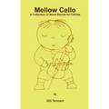 Mellow Cello: A Collection of Short Stories for Cellists