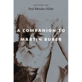 A Companion to Martin Buber