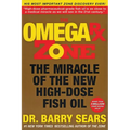 The Omega RX Zone: The Miracle of the New High-Dose Fish Oil
