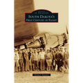 South Dakota's First Century of Flight