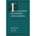 Imagination in Teaching and Learning: The Middle School Years