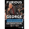 Furious George: My Forty Years Surviving NBA Divas, Clueless Gms, and Poor Shot Selection