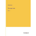 The sugar cane: Vol. 3