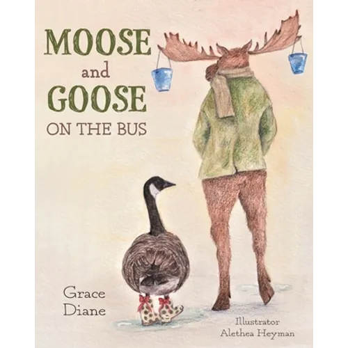 Moose and Goose on the Bus