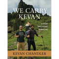 We Carry Kevan: Six Friends. Three Countries. No Wheelchair.