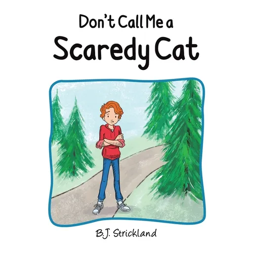 Don't Call Me a Scaredy Cat