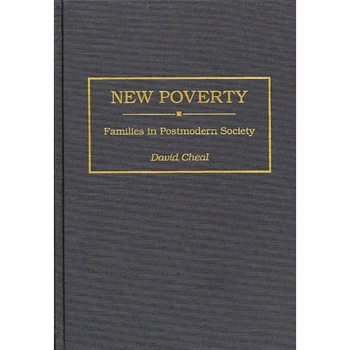 New Poverty: Families in Postmodern Society