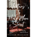 Letters to Half Moon Street: A Queer Historical Romance