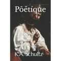 Pôëtíque: Dark Poems & Lyric Poetry