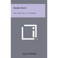 Snake Man: The Story Of C. J. P. Ionides