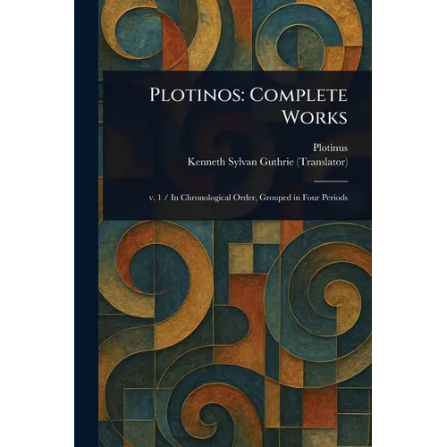 Plotinos: Complete Works