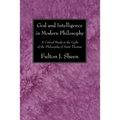 God and Intelligence in Modern Philosophy