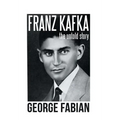Franz Kafka: The Untold Story