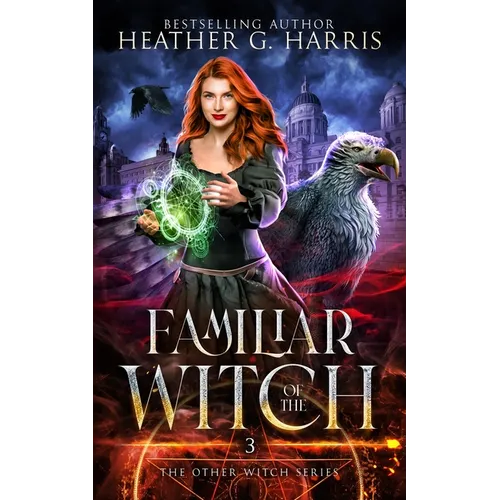 Familiar of the Witch: An Urban Fantasy Novel
