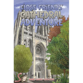 Close Friends' Cathedral Adventure