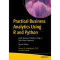 Practical Business Analytics Using R and Python: Solve Business Problems Using a Data-Driven Approach