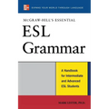 McGraw-Hill's Essential ESL Grammar: A Hnadbook for Intermediate and Advanced ESL Students