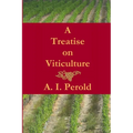 A Treatise on Viticulture