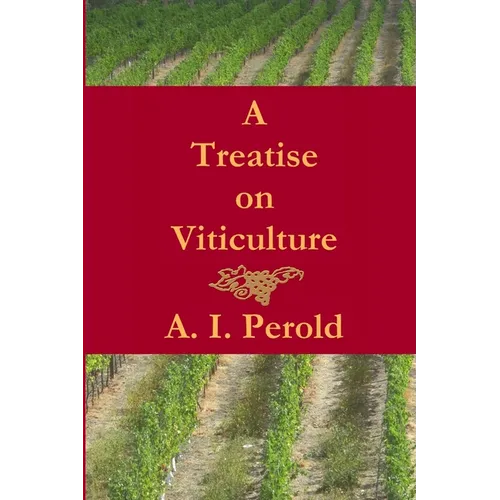 A Treatise on Viticulture