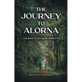 The Journey to Alorna: A Journey to never be forgotten