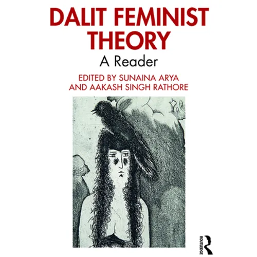 Dalit Feminist Theory: A Reader