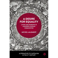 A Desire for Equality: Living and Working in Concrete Utopian Communities