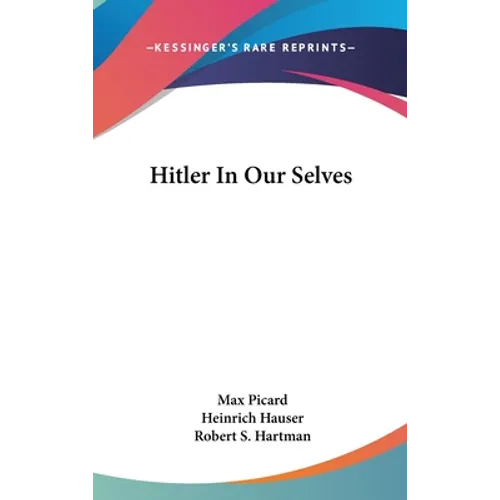 Hitler In Our Selves