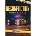 Deconfliction: Don't Be a Statistic