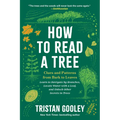 How to Read a Tree: Clues and Patterns from Bark to Leaves