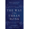 The Way of the Urban Monk